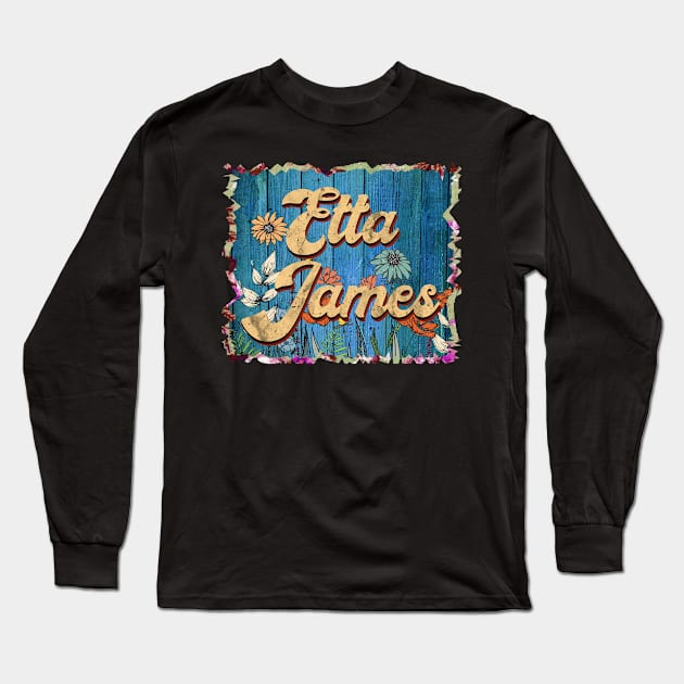 Retro Etta Name Flowers Limited Edition Proud Classic Styles Long Sleeve T-Shirt by Friday The 13th